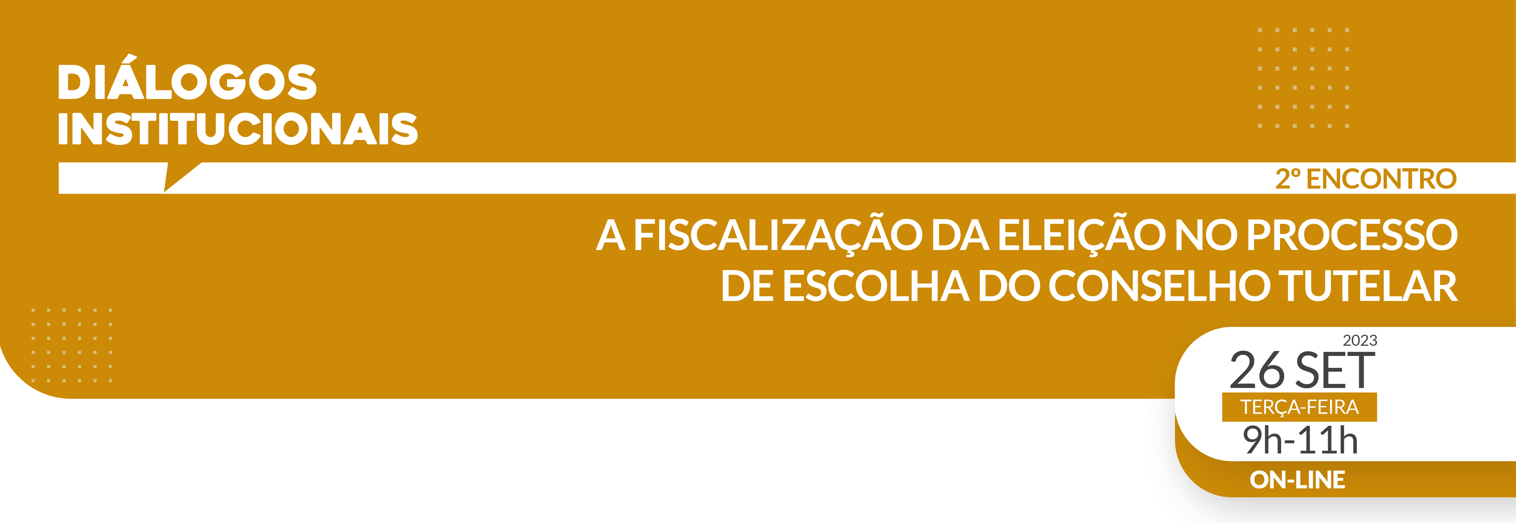 Diálogos Institucionais: A Fiscalização da Eleição no Processo de Escolha do Conselho Tutelar