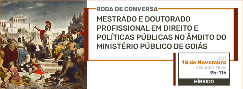 Roda de conversa - Mestrado profissional em Direito e Políticas Públicas e pesquisa no âmbito do Ministério Público