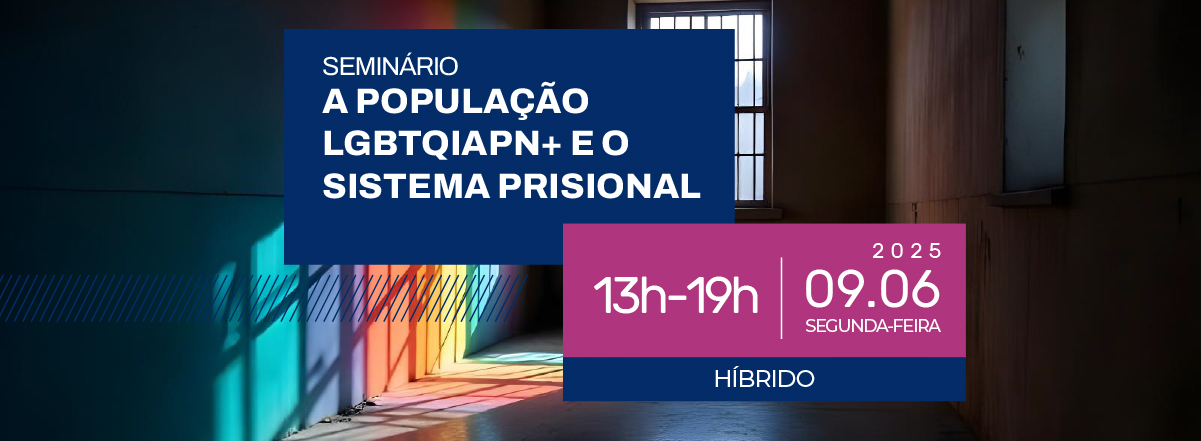 A população LGBTQIAPN+ e o sistema prisional