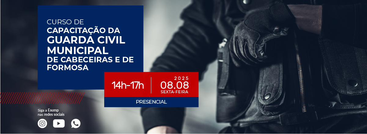 Curso de Capacitação da Guarda Civil Municipal de Cabeceiras e de Formosa